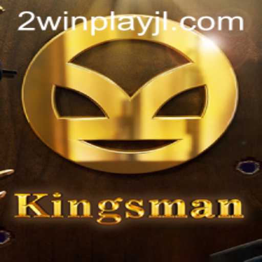 Explore the Thrilling World of Kingsman: A Comprehensive Guide to the New Game by 2WinPlay